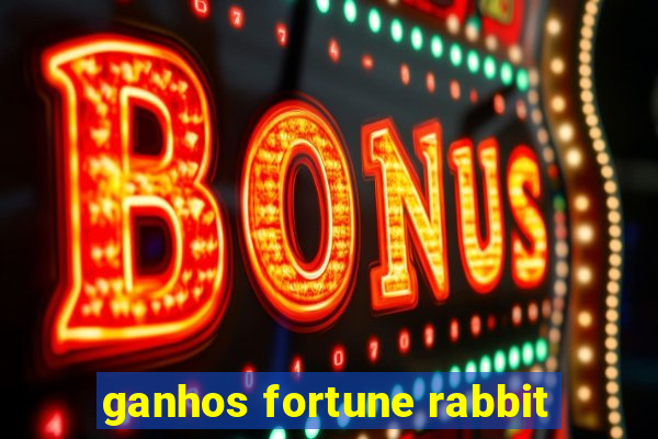 ganhos fortune rabbit